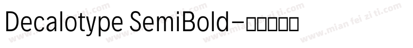 Decalotype SemiBold字体转换